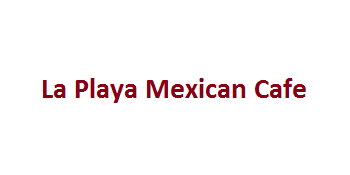 La Playa Mexican Cafe